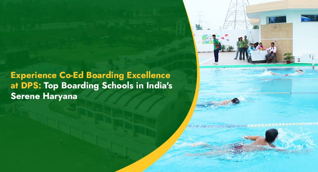 Experience CoEd Boarding Excellence at DPS Top Boarding Schools in