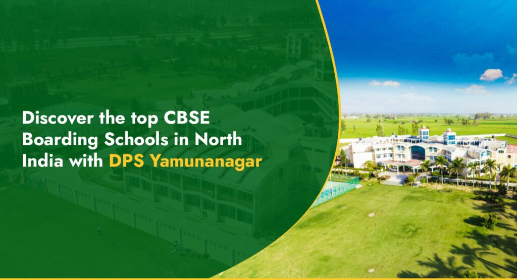 Discover the top CBSE Boarding Schools in North India with DPS